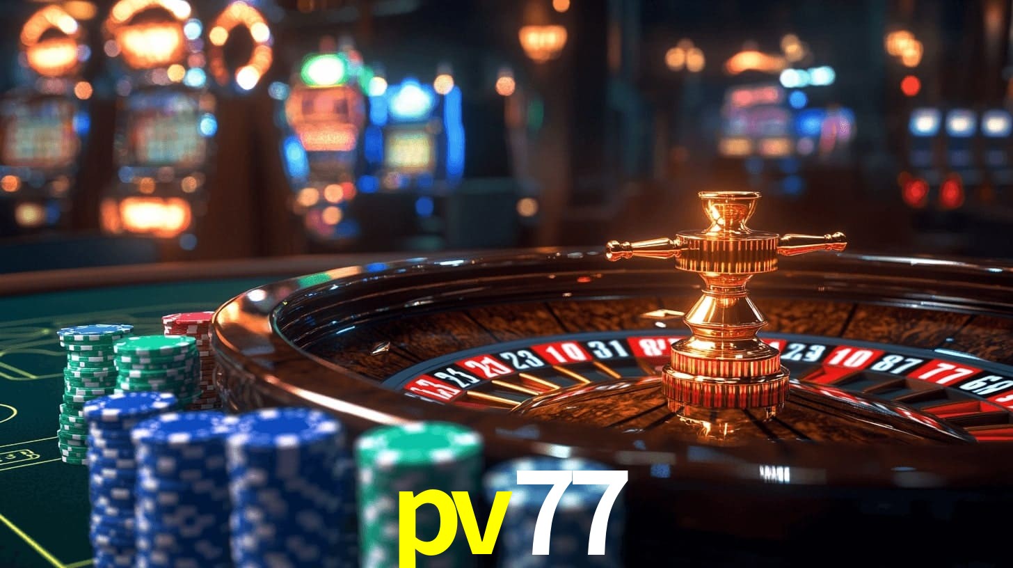 pv77 - Noite de Fortuna Real - pv77.com
