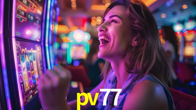 Sinta a adrenalina dos jogos de cassino com pv77